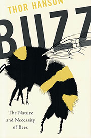 Buzz: The Nature and Necessity of Bees $30.00