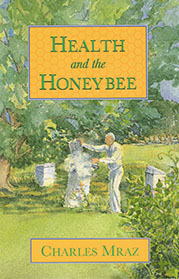 Health and the Honey Bee $20.00